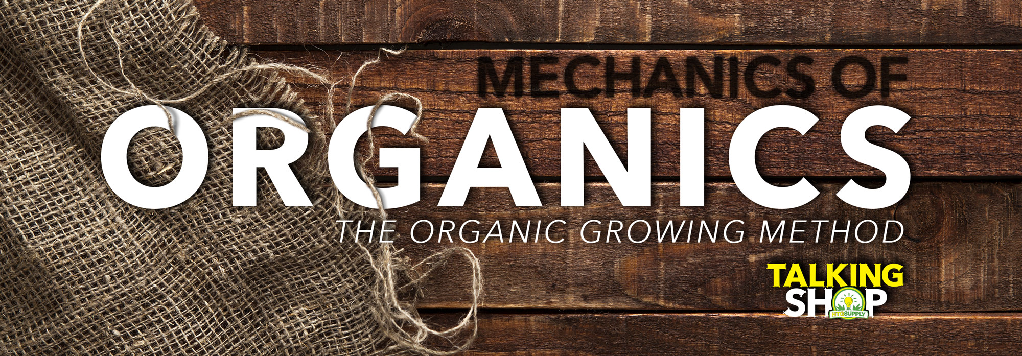 The Organic Growing Method
